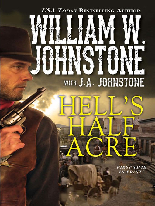 Title details for Hell's Half Acre by William W. Johnstone - Available